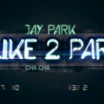 JayPark 新曲『I LIKE 2 PARTY』ティザーM/V動画