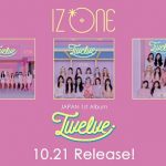IZ*ONE 日本1stアルバム「Twelve」ハイライトメドレー公開