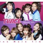 TWICE、初の日本シングル「One More Time」をリリース